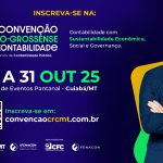 12ª Convenção Mato-Grossense de Contabilidade debate inovação, governança e sustentabilidade em Cuiabá